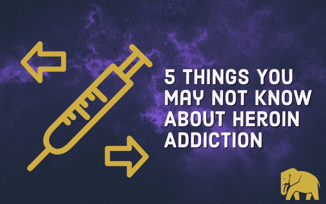 5 Things You May Not Know About Heroin Addiction